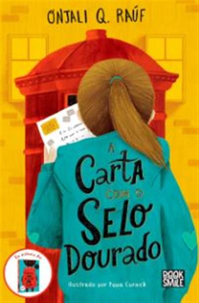A carta com o selo dourado / Onjali Q. Raúf